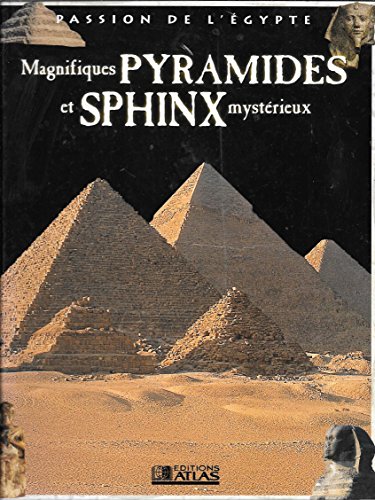 MAGNIFIQUES PYRAMIDES ET SPHINX MYSTERIEUX