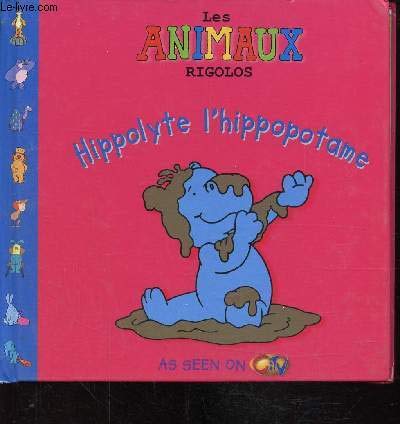 Beispielbild fr Hippolyte l'hippopotame zum Verkauf von Ammareal