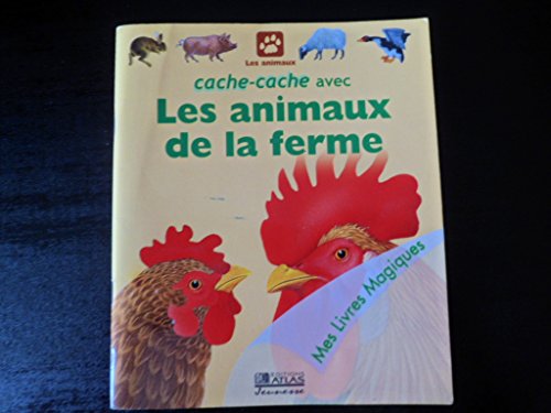 Stock image for Cache-cache avec les animaux de la ferme (Mes livres magiques) [Broch] Peyrols, Sylvaine for sale by BIBLIO-NET