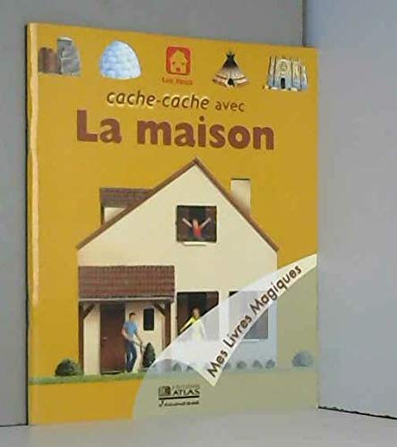 Beispielbild fr Cache-cache avec la maison (Mes livres magiques) zum Verkauf von Ammareal