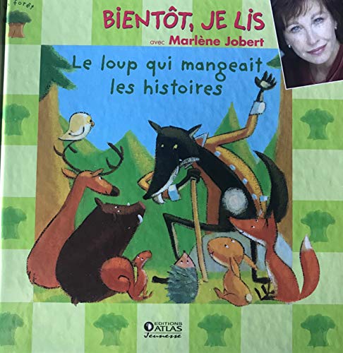 Stock image for Bientot, Je Lis avec Marlene Jobert - Le loup qui mangeait les histories for sale by Ammareal