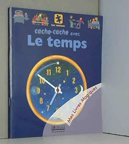 Beispielbild fr Cache-cache avec le temps (Mes livres magiques) zum Verkauf von Ammareal