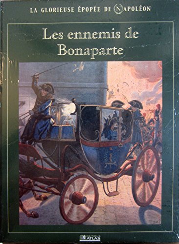 Beispielbild fr Les ennemis de Bonaparte (La glorieuse pope de Napolon) zum Verkauf von medimops
