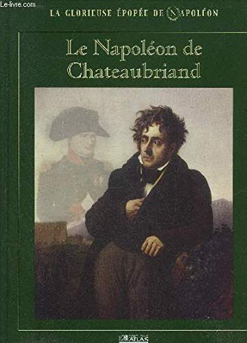 9782731234534: Le Napoléon De Chateaubriand