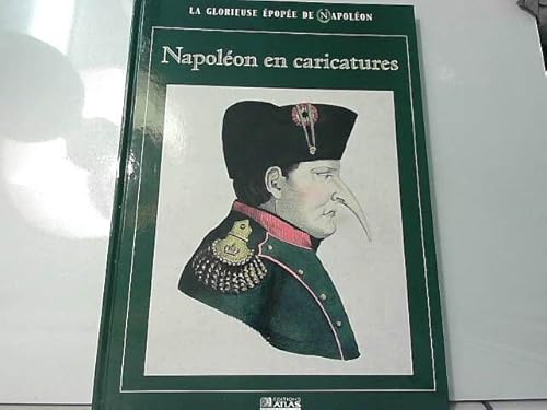 Beispielbild fr Napolon en caricatures (La glorieuse pope de Napolon) zum Verkauf von Ammareal