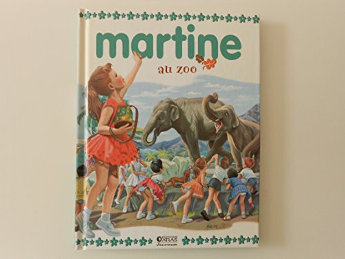Beispielbild fr martine au zoo zum Verkauf von Ammareal