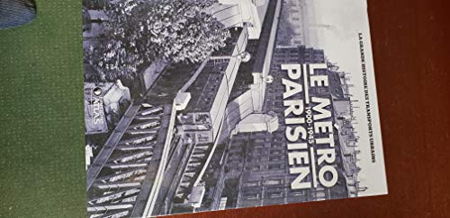 Le Métro Parisien, 1900-1945