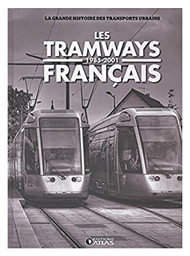 Imagen de archivo de Les tramways franais 1985-2001 a la venta por medimops