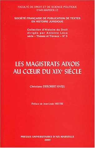 9782731403466: Les magistrats aixois au coeur du XIXe sicle