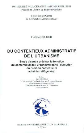 9782731405590: Du contentieux administratif de l'urbanisme : tude visant  prciser la fonction du contentieux de l'urbanisme dans l'volution du droit du contentieux administratif gnral.