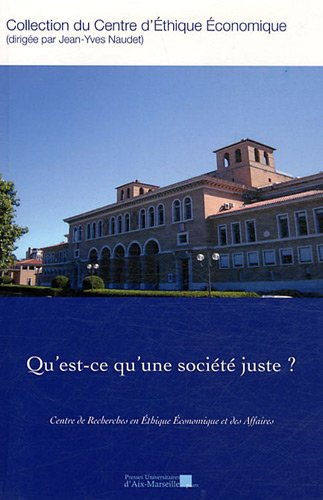 Stock image for Qu'est-ce qu'une socit juste ? [Broch] Naudet, Jean-Yves for sale by BIBLIO-NET