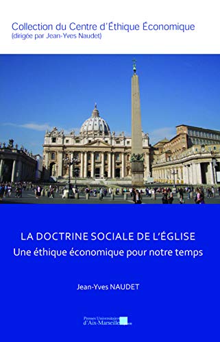 Stock image for La doctrine sociale de l'Eglise : Une thique conomique pour notre temps for sale by Books Unplugged