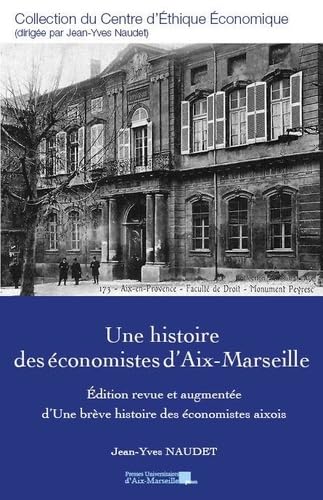 Stock image for Une histoire des conomistes d'Aix-Marseille for sale by Gallix