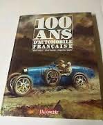 9782731500226: 100 ANS D'Automobile Francaise (Hardcover)