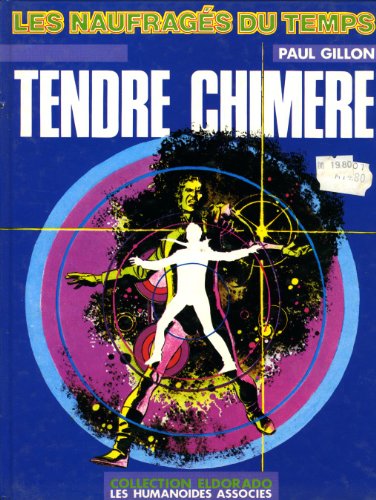 9782731600353: Tendre chimre (Les Naufrags du temps)