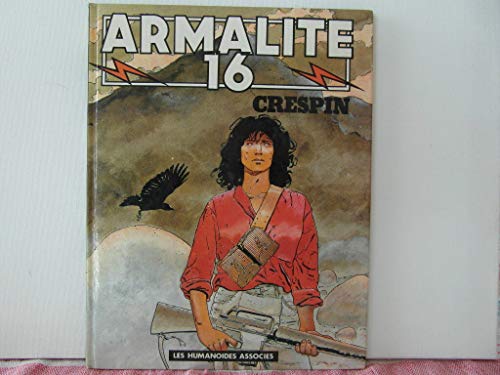 Beispielbild fr Mtal hurlant, Armalite 16, tome 1 zum Verkauf von Ammareal