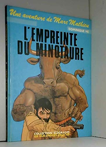 Beispielbild fr Une aventure de Marc Mathieu, tome 3 : L'empreinte Du Minotaure zum Verkauf von medimops