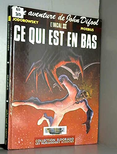 9782731602418: Une Aventure de John Difool, N 3 : Ce qui est en bas (Eldorado)