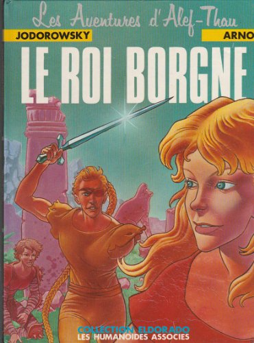 Beispielbild fr Les Aventures d'Alef-Thau, tome 3 : Le roi Borgne zum Verkauf von medimops