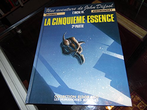 Beispielbild fr L'incal. Vol. 6. La Cinquime Essence : 2e Partie zum Verkauf von RECYCLIVRE