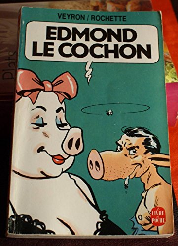 Stock image for Edmond le cochon (Le Livre de poche) for sale by medimops