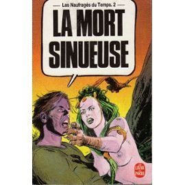 Beispielbild fr La Mort sinueuse (Les Naufrags du temps.) [Broch] by Gillon, Paul zum Verkauf von medimops