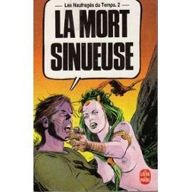 Stock image for La Mort sinueuse (Les Naufrags du temps.) [Broch] by Gillon, Paul for sale by medimops