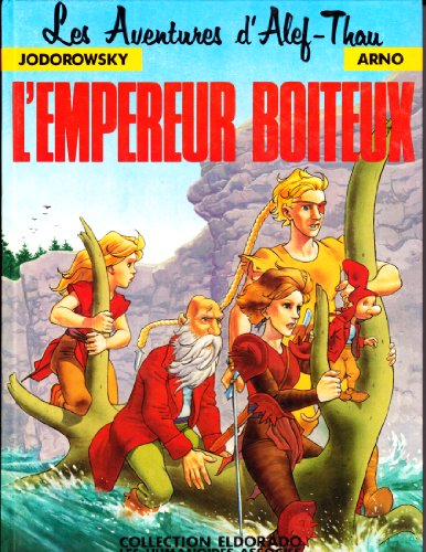 LES AVENTURES D'ALEF THAU Vol. 5: L'EMPEREUR BOITEUX (9782731606904) by Jodorowsky - Arno.