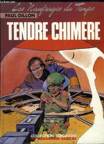 Beispielbild fr Les Naufrags du Temps, tome 5 : Tendre chimre zum Verkauf von Ammareal