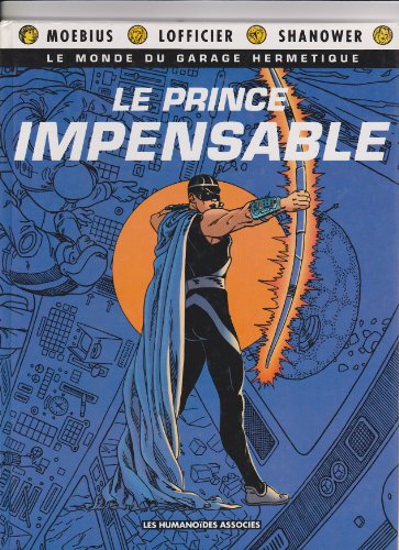 Beispielbild fr Le Monde Du Garage Hermtique. Vol. 1. Le Prince Impensable zum Verkauf von RECYCLIVRE