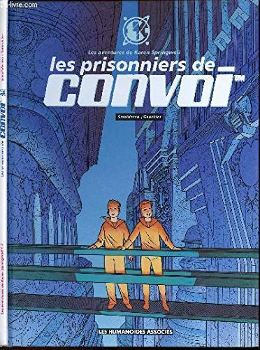 Beispielbild fr Les Aventures De Karen Springwell. Vol. 2. Les Prisonniers De Convoi zum Verkauf von RECYCLIVRE