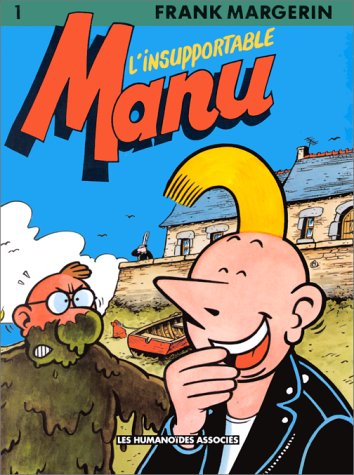 Imagen de archivo de Manu, tome 1 : L'insupportable Manu a la venta por Ammareal