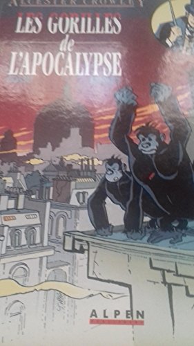 Stock image for Alcester Crowley les gorilles de l'apocalypse for sale by Librairie Th  la page