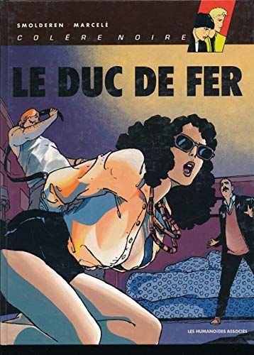 Stock image for Colre noire, N 2 : Le Duc de Fer for sale by Ammareal