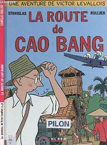 Beispielbild fr La Vie De Victor Levallois. Vol. 2. La Route De Cao Bang zum Verkauf von RECYCLIVRE
