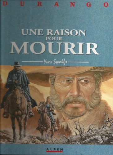 Beispielbild fr Durango, tome 8 : Une raison pour mourir zum Verkauf von Wonder Book