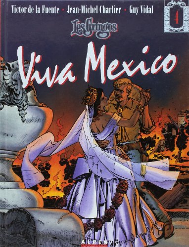 Stock image for Les Gringos - Tome 4 - Viva Mexico for sale by Gallix