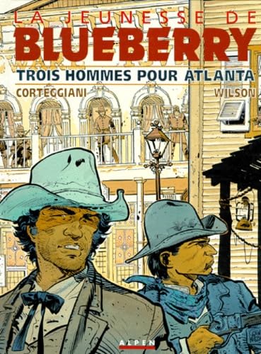 Beispielbild fr La Jeunesse De Blueberry. Vol. 8. Trois Hommes Pour Atlanta zum Verkauf von RECYCLIVRE