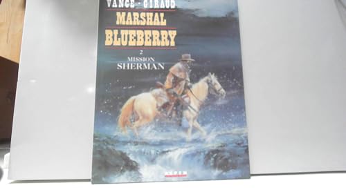 Beispielbild fr Marshal Blueberry. Vol. 2. Mission Sherman zum Verkauf von RECYCLIVRE