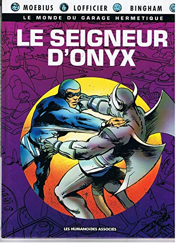 Beispielbild fr Le monde du garage hermtique, tome 5 : Le seigneur d'onyx zum Verkauf von Ammareal