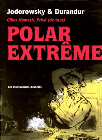 9782731611953: Polar extrme : Gilles Hamesh, priv (de tout)