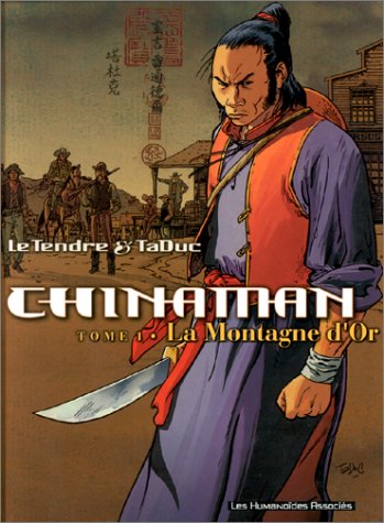 Beispielbild fr Chinaman, tome 1 : La Montagne d'or zum Verkauf von Ammareal