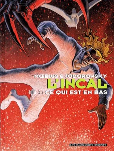 Stock image for L'incal. Vol. 3. Ce Qui Est En Bas for sale by RECYCLIVRE