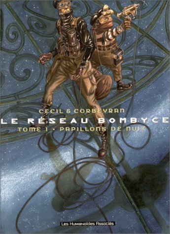 Stock image for Le R seau Bombyce, tome 1 : Papillons de nuit for sale by Bookmans