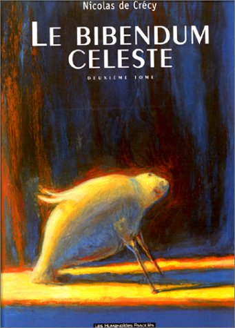 Stock image for Le Bibendum cleste. tome 2 for sale by EPICERIE CULTURELLE