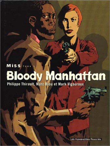 Beispielbild fr Miss, tome 1 : Bloody Manhattan zum Verkauf von medimops