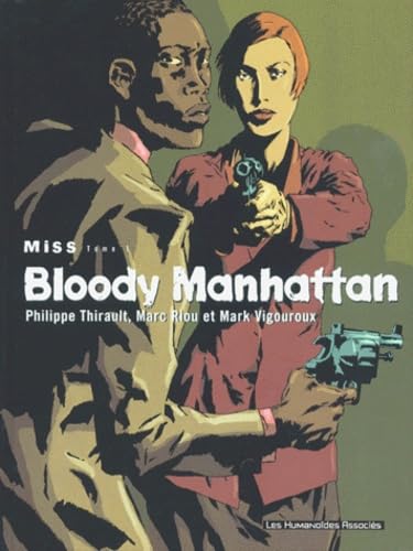 Stock image for Miss, tome 1 : Bloody Manhattan for sale by medimops