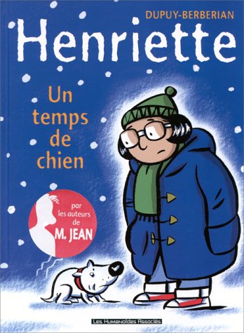 Stock image for Henriette, tome 2 : Un temps de chien for sale by Ammareal