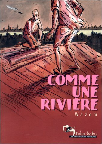 Stock image for Comme une rivi�re (HU.ROM.GRAP.S20) (French Edition) for sale by Wonder Book