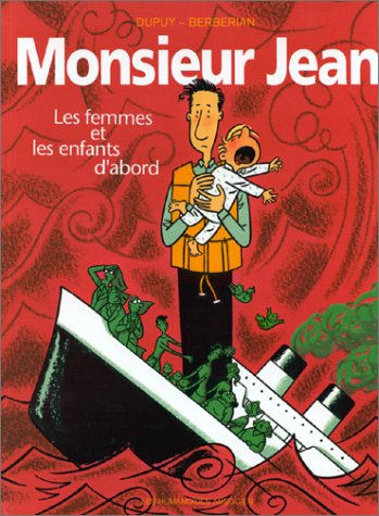 Stock image for Monsieur Jean. Vol. 3. Les Femmes Et Les Enfants D'abord for sale by RECYCLIVRE